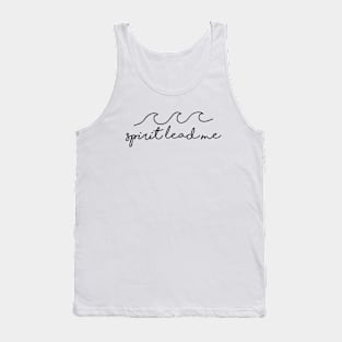 Spirit Lead Me Christian Quote Tank Top